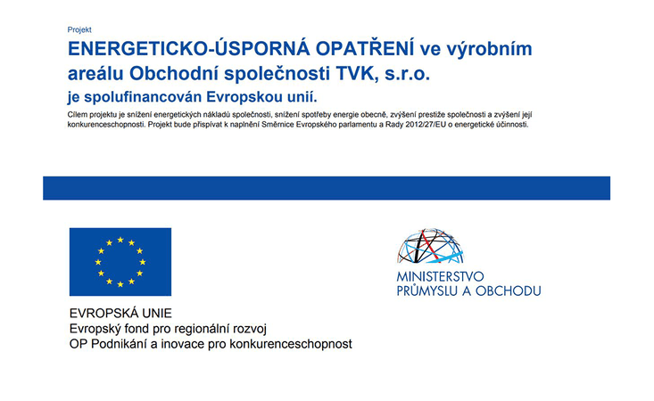 Energeticko-úsporná opatření ve výrobním areálu Obchodní společnosti TVK, s.r.o.